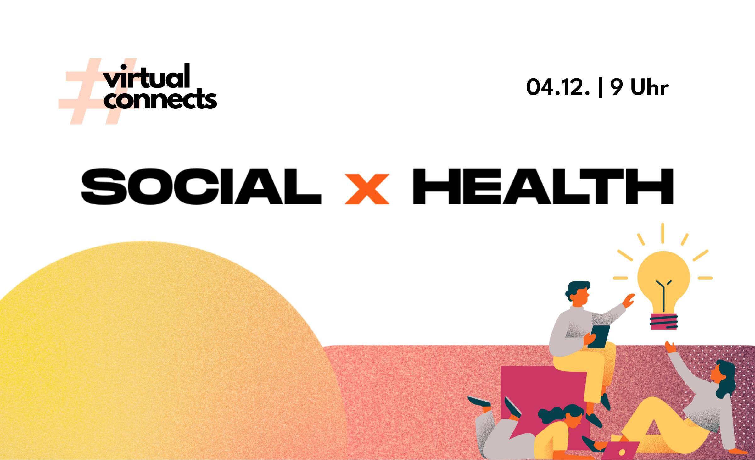 #virtualconnects | SOCIALxHEALTH, 4.12.2025, 9 Uhr